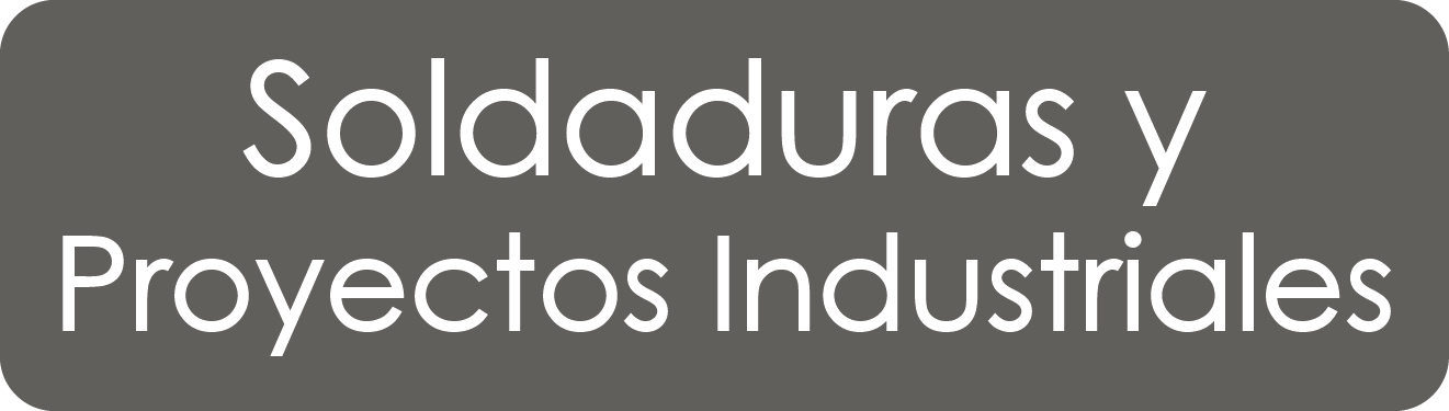 Soldaduras y proyectos industriales